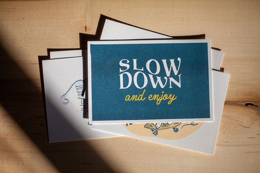 Slow Down Postcard