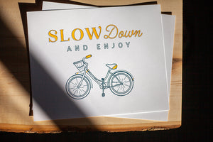 Slow Down Print